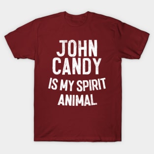 John Candy Is My Spirit Animal T-Shirt